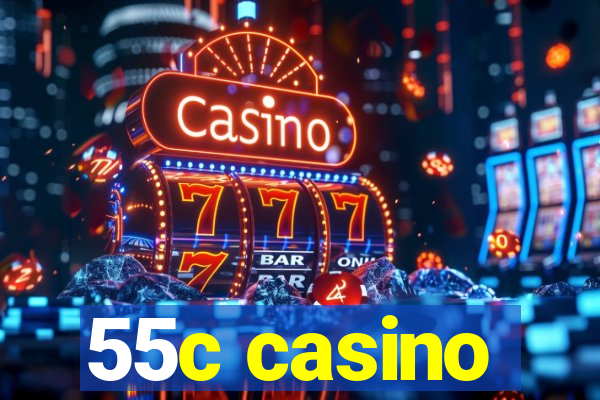 55c casino